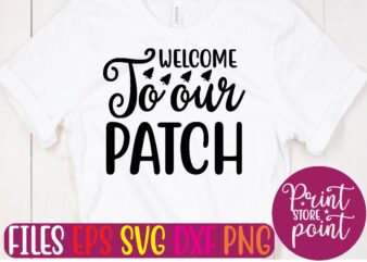 WELCOME To our PATCH graphic t shirt