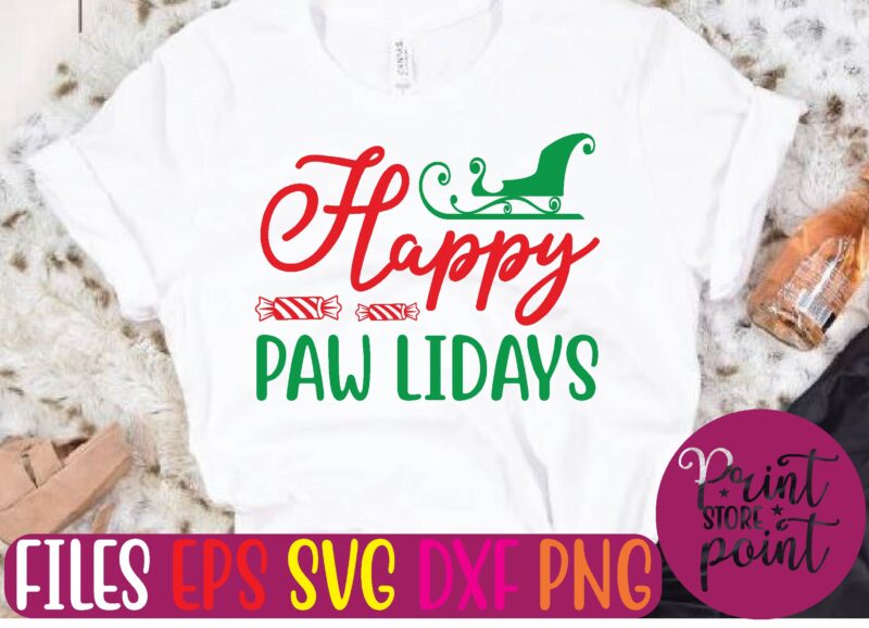 Happy PAW LIDAYS t shirt vector illustration
