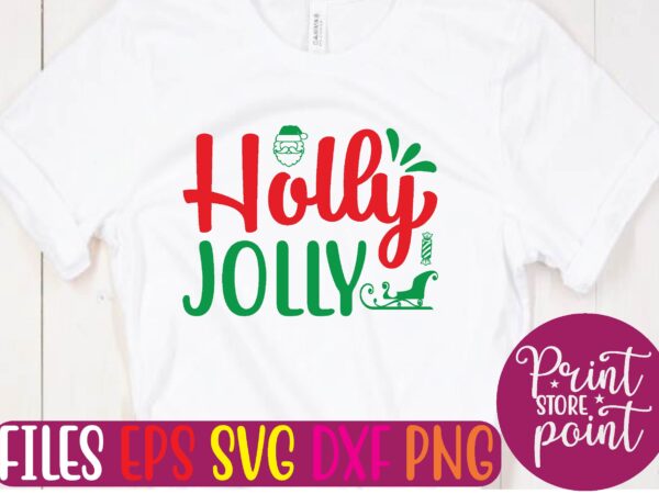 Holly jolly christmas christmas svg t shirt design template