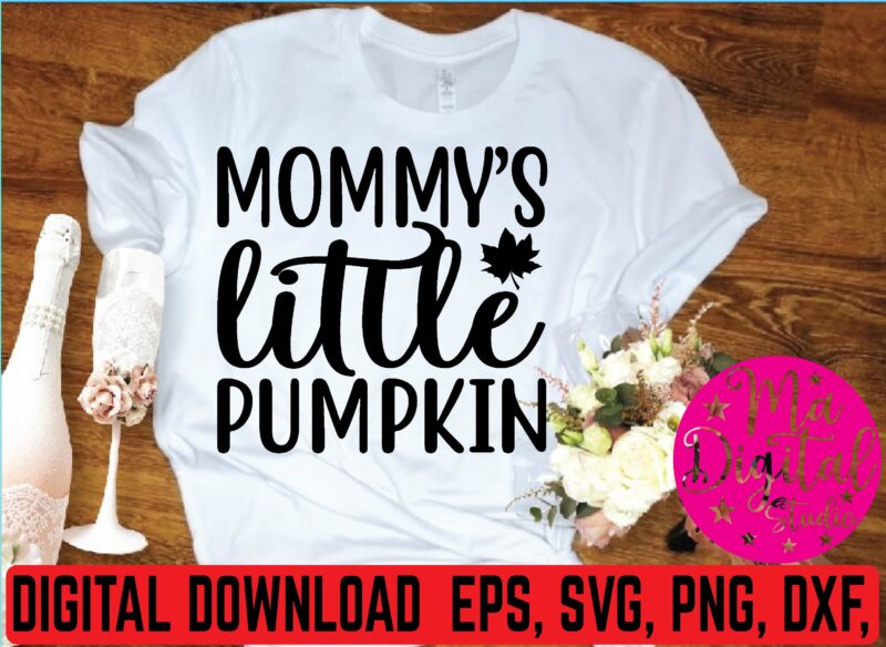 Mommy’s little pumpkin t shirt vector illustration