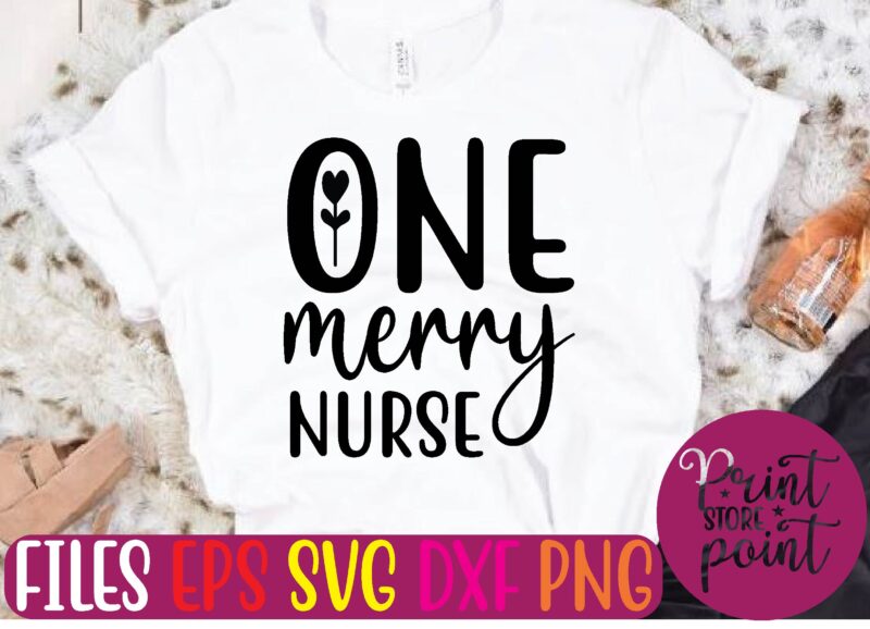 ONE merry NURSE Christmas svg t shirt design template