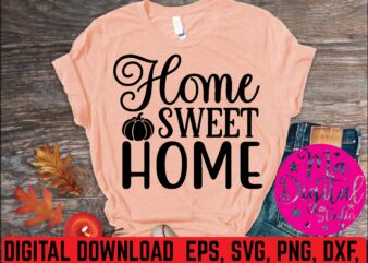Home sweet home graphic t shirt