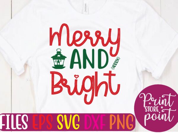 Merry and bright svg t shirt designs for sale Merry and bright svg t shirt designs for sale