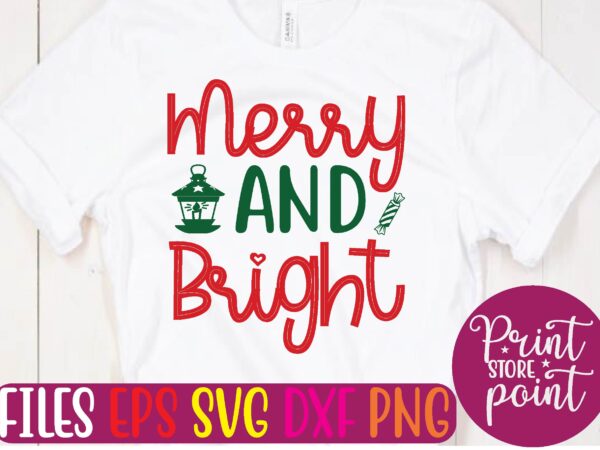 Merry and bright svg t shirt designs for sale