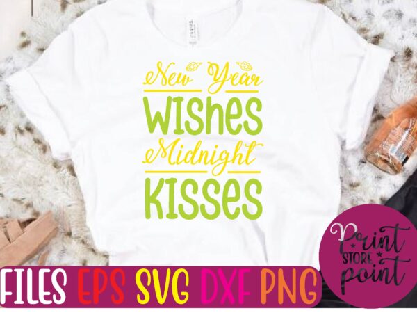 New year wishes midnight kisses graphic t shirt