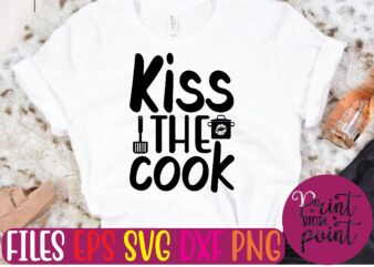 Kiss the cook t shirt vector illustration