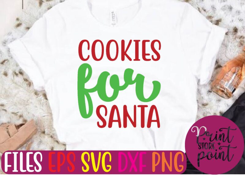 COOKIES for SANTA Christmas svg t shirt design template