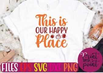This is Our Happy Place graphic t shirt