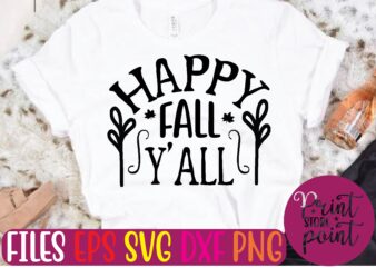 HAPPY FALL Y’ALL t shirt template