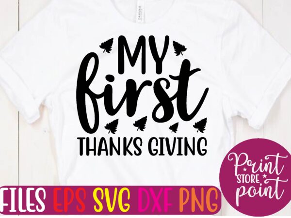 My first thanks giving graphic t shirt
