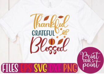 Thankful GRATEFUL Blessed graphic t shirt