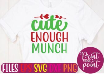 cute ENOUGH MUNCH Christmas svg t shirt design template