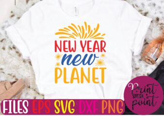 NEW YEAR new PLANET t shirt vector illustration