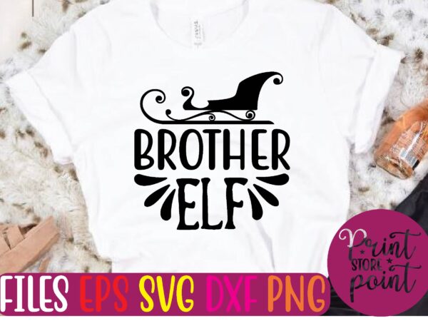 Brother elf christmas svg t shirt design template