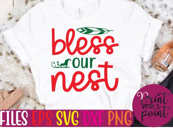 Bless our nest t shirt design template
