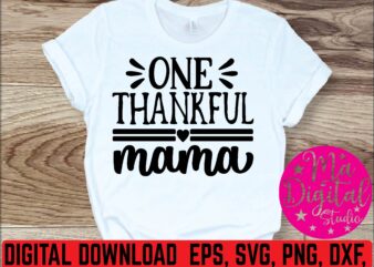 one thankful mama graphic t shirt
