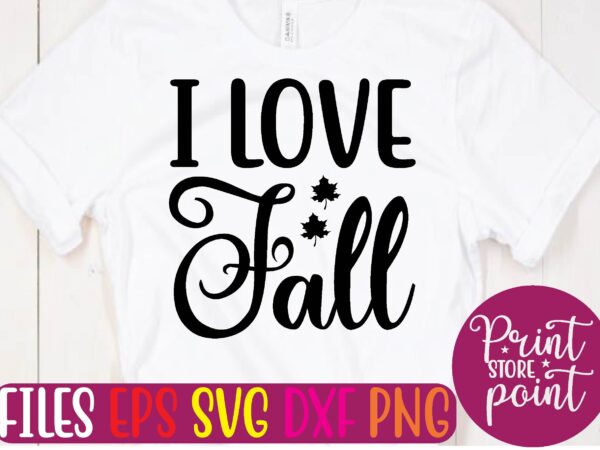 I love fall graphic t shirt