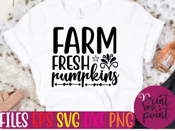 Farm fresh pumpkins graphic t shirt Farm fresh pumpkins graphic t shirt