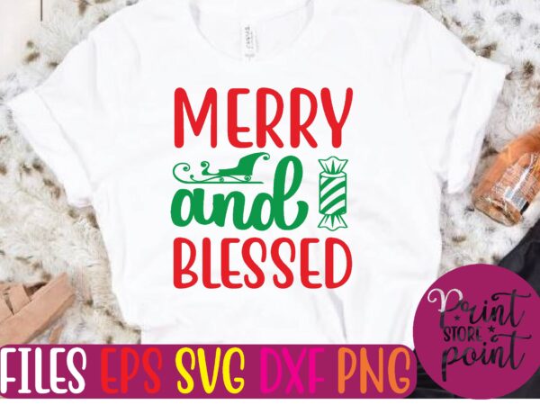 Merry and blessed christmas svg t shirt design template