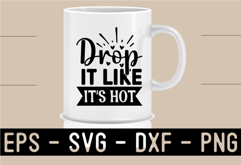 Tea SVG T shirt And Mug Design