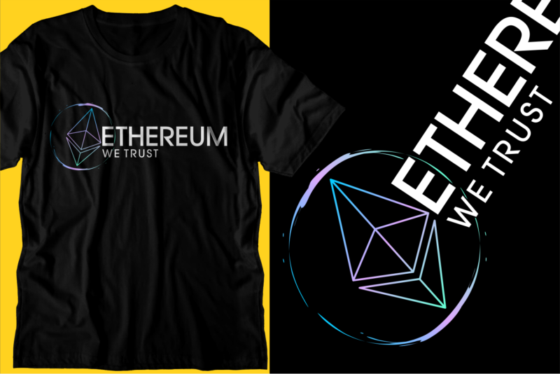 ethereum crypto t shirt design bundle svg, ethereum bundle,ethereum cryptocurrency t shirt design bundle,,crypto bundle,crypto t shirt design bundle,