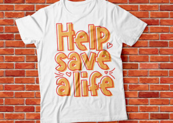 help save a life, nurse live, pandemic, animal rescue t-shirt design