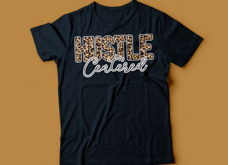 hustle centered leopard t-shirt design