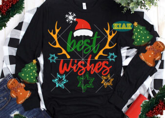 Best Wishes tshirt designs, Best Wishes For Christmas Svg, Best Wishes t shirt template vector, Best Wishes Svg, Best Wishes vector, Best Wishes logo, Merry Christmas Svg, Merry Christmas vector,