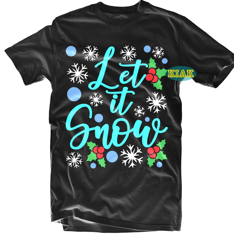 Let it Snow tshirt designs template vector, Let it Snow vector, Let it ...