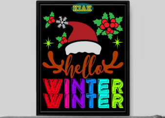 Hello Winter t shirt template vector, Hello Winter Svg, Merry Christmas t shirt designs, Merry Christmas Svg, Merry Christmas vector, Merry Christmas logo, Christmas Svg, Christmas vector, Christmas Quotes, Funny