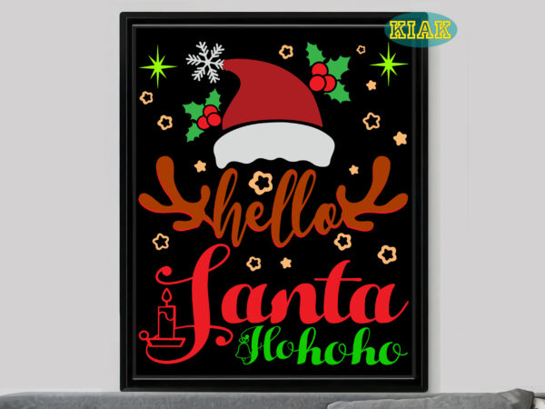 Hello santa ho ho ho t shirt designs, hello santa ho ho ho svg, merry christmas t shirt designs, merry christmas svg, merry christmas vector, merry christmas logo, christmas svg,