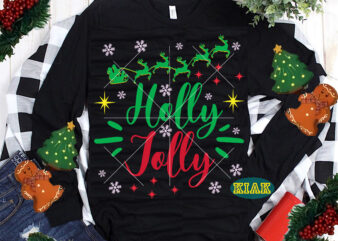 Holly Jolly t shirt designs, Merry Christmas tshirt designs template vector, Holly Jolly Svg, Merry Christmas Svg, Merry Christmas vector, Merry Christmas t shirt designs, Merry Christmas logo, Christmas Svg,
