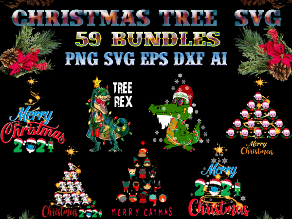 59 bundle christmas tree tshirt designs, christmas tree bundle, bundle christmas tree svg, christmas tree svg bundle, bundles merry christmas svg, christmas tshirt designs bundles, christmas svg bundle, christmas bundle,