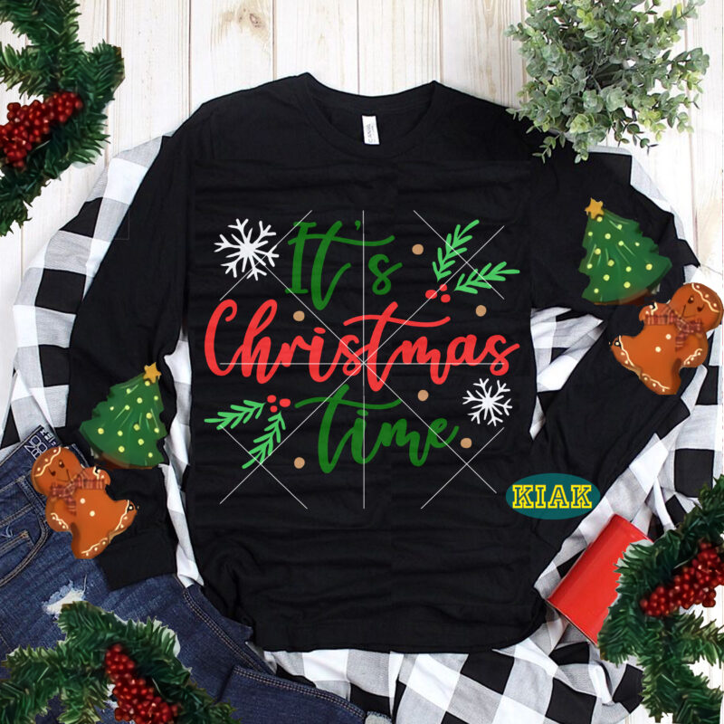 It's Christmas Time t shirt template vector, Merry Christmas tshirt designs template vector, Merry Christmas Svg, Merry Christmas vector, Merry Christmas t shirt designs, Merry Christmas logo, Christmas Svg, Christmas