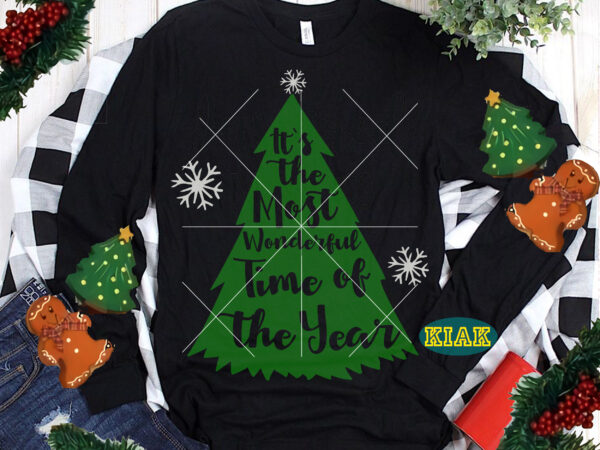 It’s the most wonderful time of the year christmas tree t shirt designs, christmas tree svg, christmas tree vector, it’s the most wonderful time of the year, merry christmas tshirt