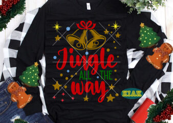 Jingle All The Way tshirt designs template vector, Jingle All The Way Svg, Jingle All The Way vector, Jingle, Christmas Bells, Merry Christmas Svg, Merry Christmas vector, Merry Christmas t