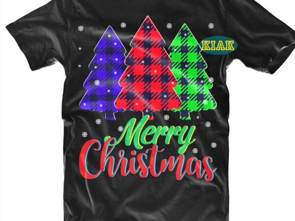 Christmas tree buffalo plaid t shirt designs, christmas buffalo plaid, christmas tree buffalo plaid svg, buffalo plaid christmas, buffalo plaid svg, merry christmas tshirt designs template vector, merry christmas svg,