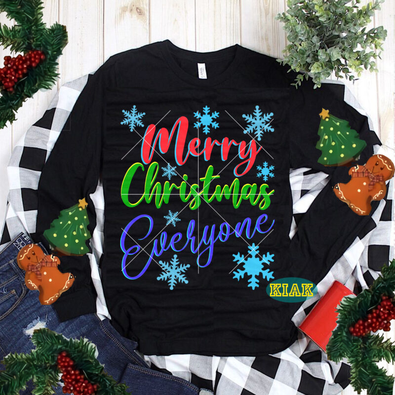 Merry Christmas Everyone tshirt designs template vector, Merry Christmas Everyone Svg, Merry Christmas Everyone vector, Merry Christmas Svg, Merry Christmas vector, Merry Christmas t shirt designs, Merry Christmas logo, Christmas