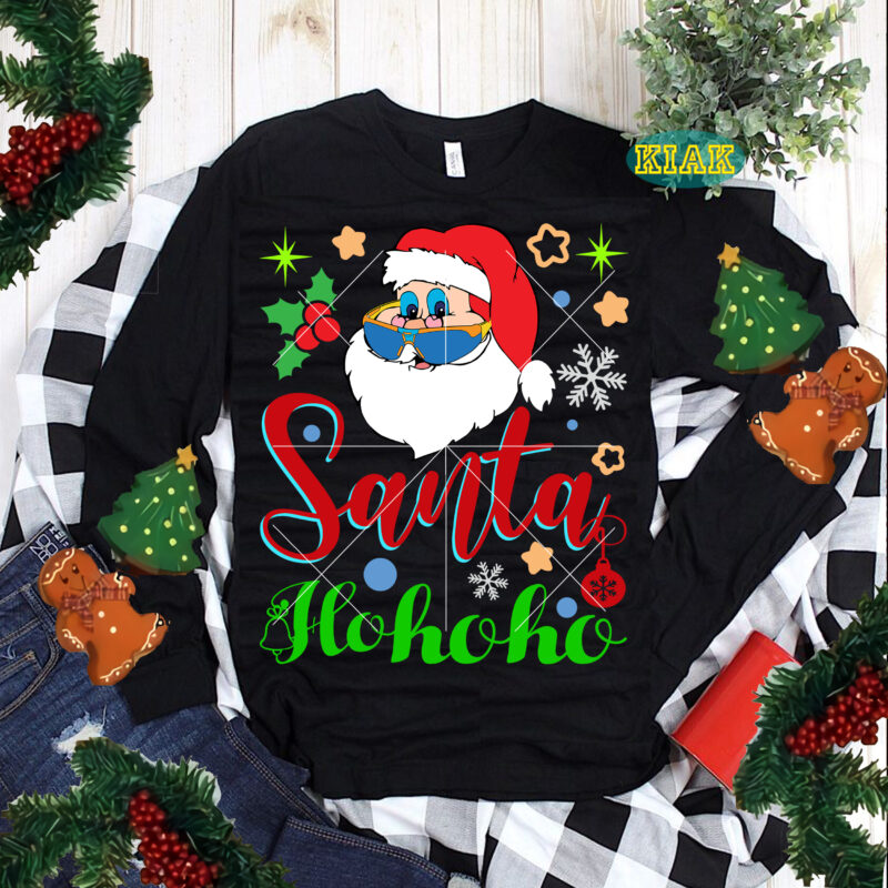 Santa HoHoHo Svg, Santa HoHoHo t shirt designs, Merry Christmas t shirt designs, Merry Christmas Svg, Merry Christmas vector, Merry Christmas logo, Christmas Svg, Christmas vector, Christmas Quotes, Funny Christmas,