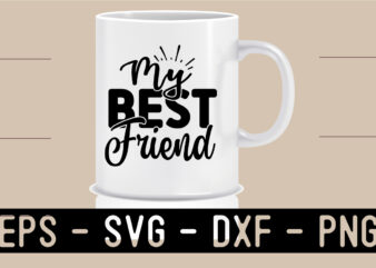 Best Friend SVG T shirt design Template