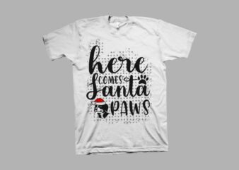 Funny saying for Christmas Vector Illustration, Here comes Santa paws, dog svg, christmas svg, christmas t shirt design, christmas quote for t shirt design sale