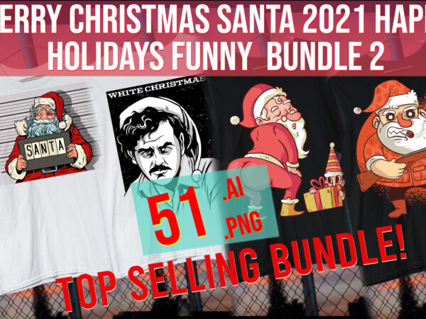 Christmas snow funny cute best seller top trending 2024 bundle bad santa clause t shirt vector file