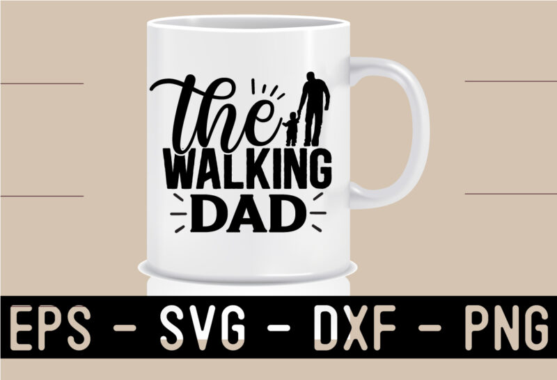 DAD Life SVG T shirt design Template