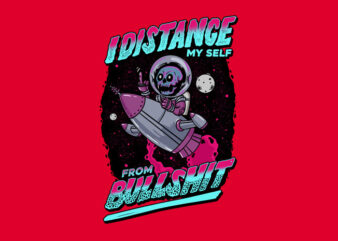 distance myself from bullshit t shirt vector illustration
