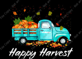 Happy Harvest Png, Fall Season Pumpkin Truck Png, Thanksgiving Png, Thanksgiving Day Png, Thanksgiving 2021 Png