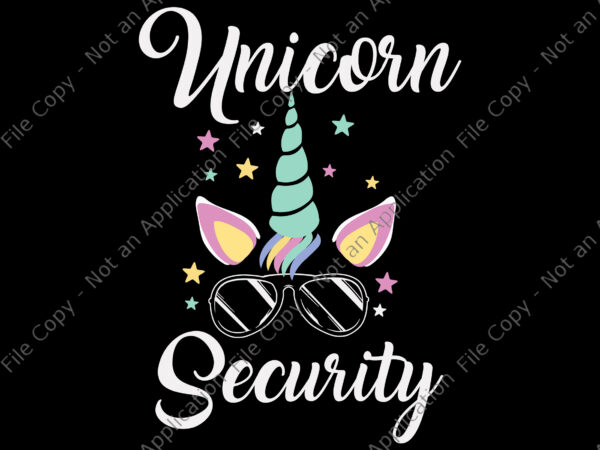 Unicorn security svg, unicorn svg, adults unicorn, funny unicorn t shirt vector graphic