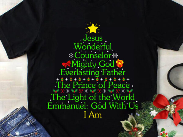 Jesus wonderful counselor mighty god svg, christmas svg, tree christmas svg, tree svg, santa svg, merry christmas svg vector clipart Jesus wonderful counselor mighty god svg, christmas svg, tree christmas svg, tree svg, santa svg, merry christmas svg vector clipart