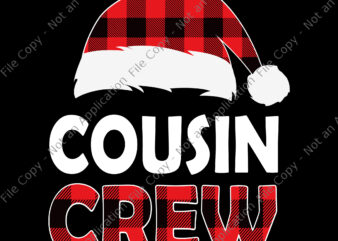 Cousin Crew Svg, Christmas Cousin Crew Buffalo Red Plaid Pajamas Svg. Hat Santa Svg, Christmas Svg