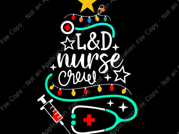 Nurse crew merry christmas svg, labor-and-delivery nursing svg, tree nurse christmas svg, christmas svg, tree christmas svg T shirt vector artwork