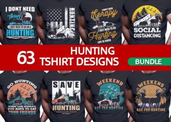 63 HUNTING Tshirt designs bundle editable